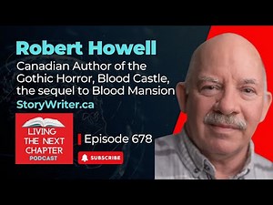 Robert Howell - Canadian Author of the Gothic Horror, Blood Castle, the sequel to Blood Mansion