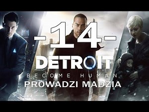 [PS4] Detroit: Become Human #14 - Pociąg o północy