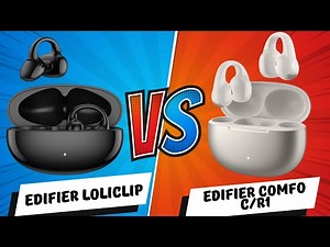 Edifier LolliClip vs Comfo C R1 – Best Open Earbuds Battle 2025! Sound, Comfort & Features Compared