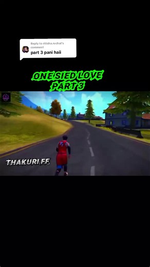 Replying to @ritisha.ruchal #one_side_love #freefire_lover #fyp #part3#nextpart fan ho haii 🙏🙂@Prem a2z workshop