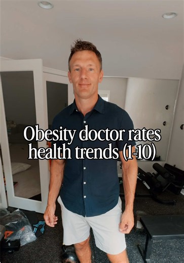 Obesity Doctor Rates Popular Health Trends (1-10)