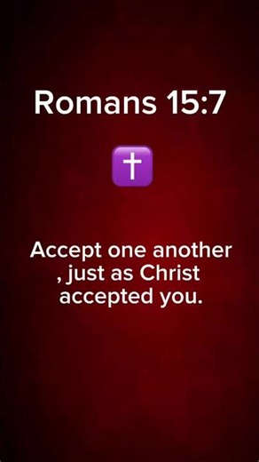 Romans 15:7 #jesuschrist #bibleverse #christianity