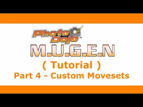 Photo Dojo MUGEN (Tutorial) | Part 4 - Custom Movesets