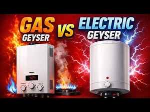 Gas Geyser vs Electric Geyser? Best Comparison Video⚡️Complete Buying Guides⚡️Geysers for Home 2025