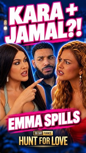 Emma Reveals the TRUTH About Kara & Jamal With A CLAP BACK 👀 | 90 Day Hunt for Love Revealed
