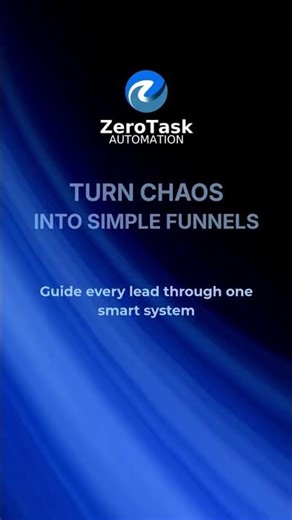 TURN CHAOS INTO SIMPLE FUNNELS | All-In-One Automation Platform | ZeroTask Automation