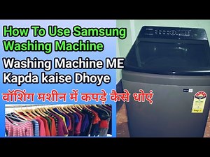 How To Use Samsung Fully Automatic Top Load Washing Machine 7Kg|washing machine me kapde kaise dhoye
