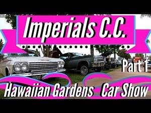 Imperials Lowrider Car Show at Hawaiian Gardens 2019 (Part 1 of 2)