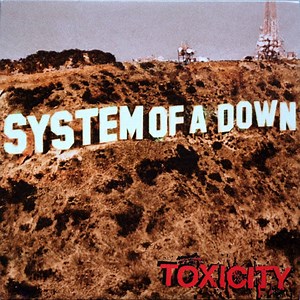 System Of A Down - Toxicity