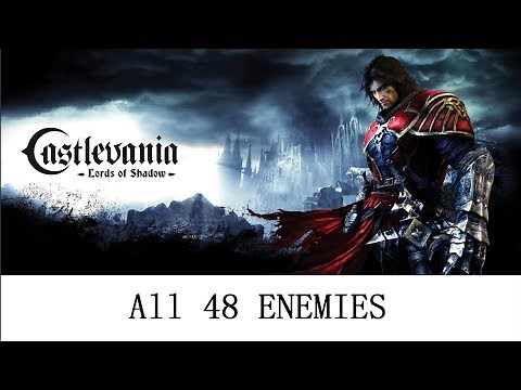 Castlevania lords of shadow - All 48 Enemies