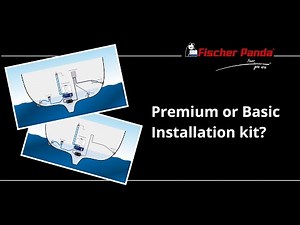 Fischer Panda Basic vs Premium Installation Kits - what's the difference?