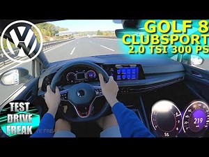 2022 Volkswagen Golf 8 2.0 TSI GTI Clubsport 300 PS TOP SPEED AUTOBAHN DRIVE POV