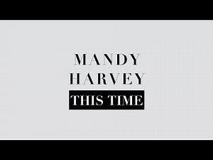 Mandy Harvey - This Time