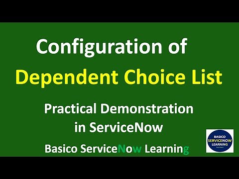 Configuration of Dependent Choice List ServiceNow | Demonstration of Creating Dependency in fields
