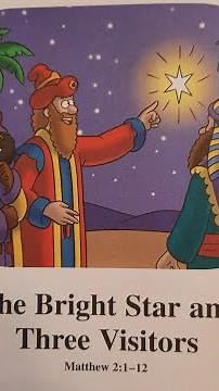 The Beginner's Bible: The Bright Star and Three Visitors