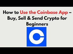 How to Use the Coinbase App (2026) – Buy, Sell & Send Crypto for Beginners