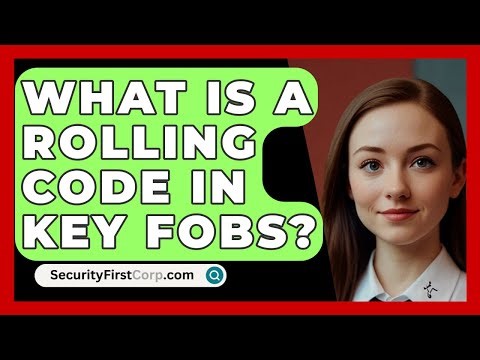 What Is A Rolling Code In Key Fobs? - SecurityFirstCorp.com