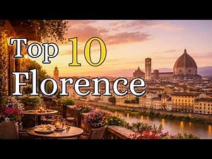 10 Things You Must Do in Florence, Italy – First Timers Travel Guide (2026)