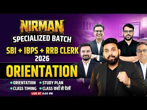 NIRMAN Batch 2026 Orientation | SBI + IBPS + RRB Clerk 2026 | SBI IBPS RRB Clerk Preparation