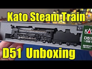 Kato D51 Steam Train Unboxing 2018-1