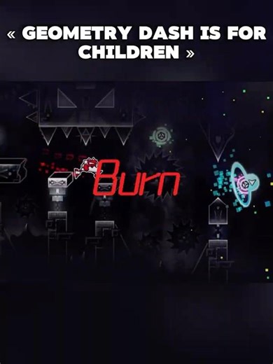 « Geometry Dash is for children »#geometry_dash #gd #edit