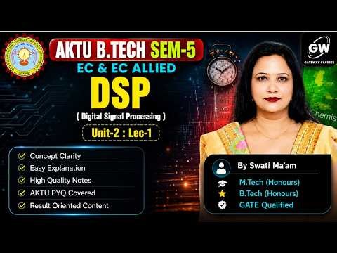 EC 3rd Year DSP Unit-2 Lec-1 ⚡Digital Signal Processing 📚By Swati Ma'am | Gateway Classes 🎯