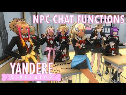 NPC Chat Function | Yandere Simulator | p2