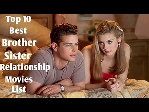 TOP 10 BROTHER SISTER RELATIONSHIP MOVIES LIST || TOP 10 Adult Erotic Movies list