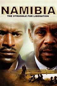 Namibia: The Struggle for Liberation (2007) - AZ Movies