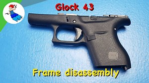 HOW TO DISASSEMBLE A GLOCK 43 // Glock 43 and Glock 43X frame disassembly - GunTube