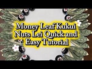 DIY Money Leaf Kukui Nuts Lei | Easy Graduation Gift Tutorial