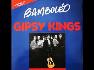 (1987) Gypsy Kings - Bamboleo (Latin Extended Version)
