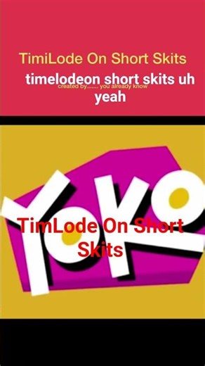 TimLode On Short Skits