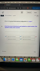 What is the ground state electron configuration for oxygen?En... | Filo