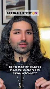 is Nuclear energy Evil?