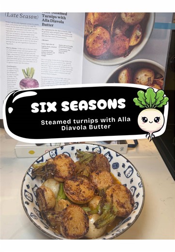 Recipe 2: Steamed turnips with Alla Diavola Butter from #sixseasonscookbook ~ had some turnips in my CSA so I decided to make this recipe. I’m a fan of turnips but the butter didn’t add what I thought it would. I’d give this a 5/10. #cookbookcrawl #cookwithme #vegetables #sidedish