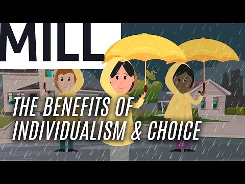 Essential J.S. Mill: The Benefits of Individualism and Choice