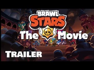 Brawl Stars THE MOVIE - Trailer