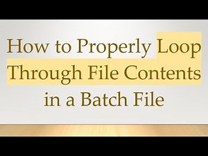 How to Properly Loop Through File Contents in a Batch File