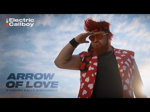 Electric Callboy - ARROW OF LOVE (OFFICIAL VIDEO starring @KalleKoschinsky)