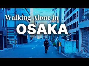 Japan Travel | Osaka City Walk & Street Scenes【4K HD Walking Tour】