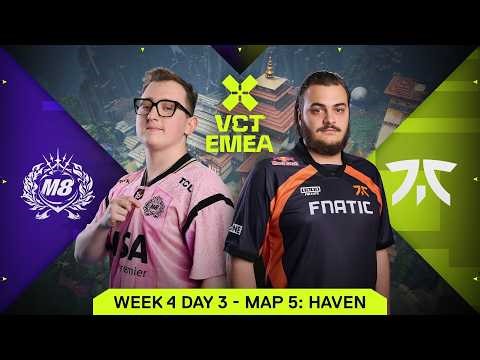 M8 vs FNC - VCT EMEA 2026 Kickoff - Middle Bracket Final - MAP 5