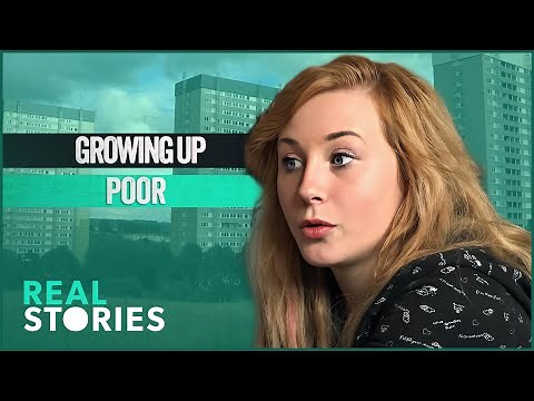 Surviving Against the Odds: Teenage Tales of Poverty | Growing Up Poor | Real Stories