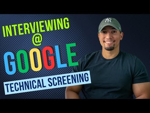 Interviewing at Google | The Technical Screening