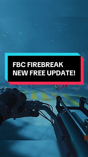 FBC Firebreak Update: New Features and Enhancements