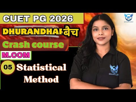 CUET PG 2026 M.COM CRASH COURSE | Statistical Methods Lec-5 | #cuet #cuetpg #cuet2026 ARCHANA MA'AM
