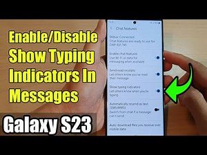 Galaxy S23's: How to Enable/Disable Show Typing Indicators In Messages