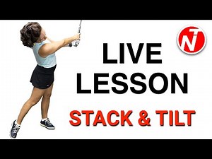 STACK & TILT - LIVE LESSON | GOLF TIPS | LESSON 177