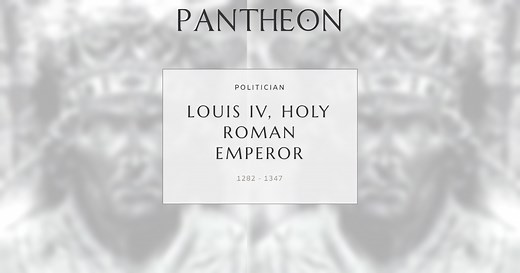Louis IV, Holy Roman Emperor Biography | Pantheon