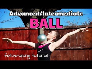 ADVANCED/INTERMEDIATE BALL APPARATUS HANDLING FOR RHYTHMIC GYMNASTS: follow-along tutorial